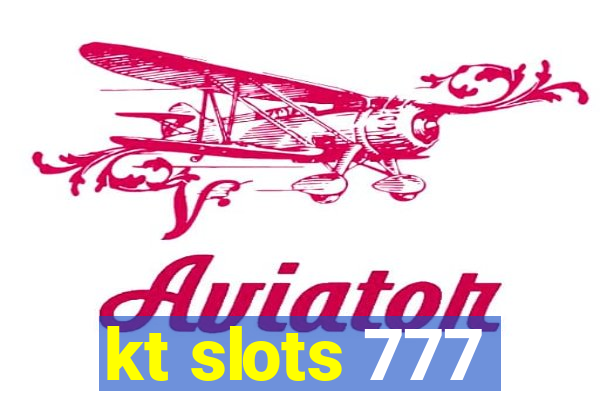 kt slots 777